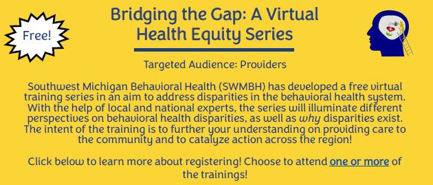 Bridging the Gap: A Virtual Health Equity Series